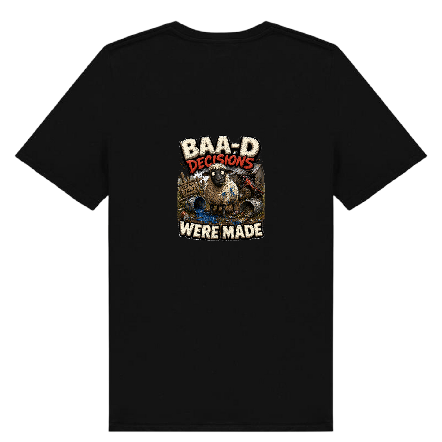 Baa-D Decisions Were Made T-Shirt