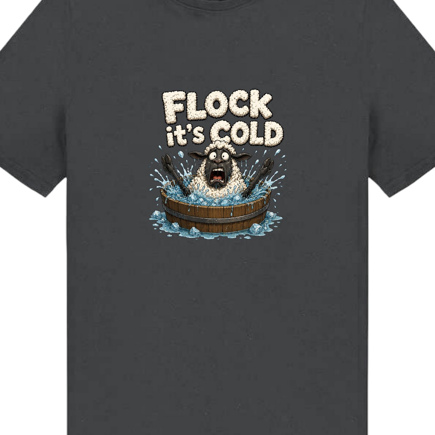 Flock It's Cold T-Shirt
