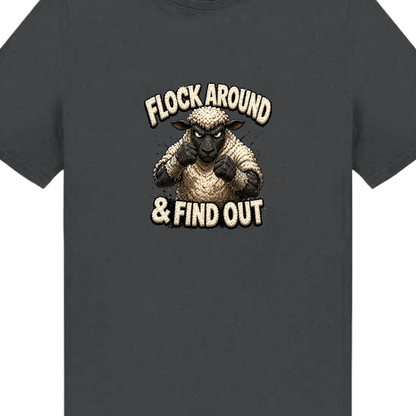 Flock Around & Find Out T-Shirt